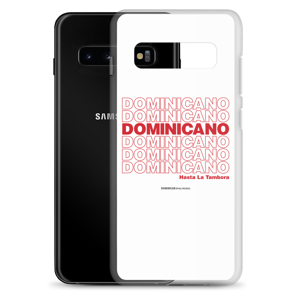Dominicano Hasta La Tambora Samsung Case  - 2020 - DominicanGirlfriend.com - Frases Dominicanas - República Dominicana Lifestyle Graphic T-Shirts Streetwear & Accessories - New York - Bronx - Washington Heights - Miami - Florida - Boca Chica - USA - Dominican Clothing