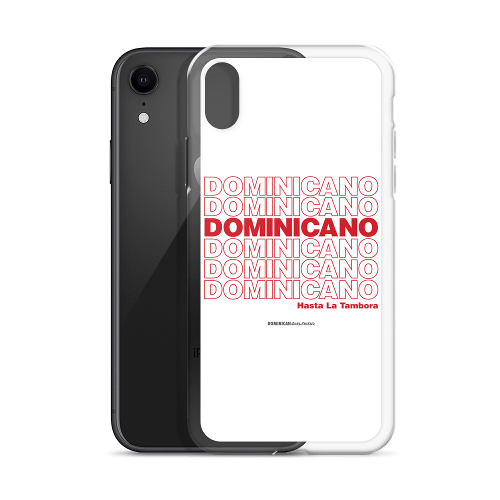 Dominicano Hasta La Tambora iPhone Case  - 2020 - DominicanGirlfriend.com - Frases Dominicanas - República Dominicana Lifestyle Graphic T-Shirts Streetwear & Accessories - New York - Bronx - Washington Heights - Miami - Florida - Boca Chica - USA - Dominican Clothing