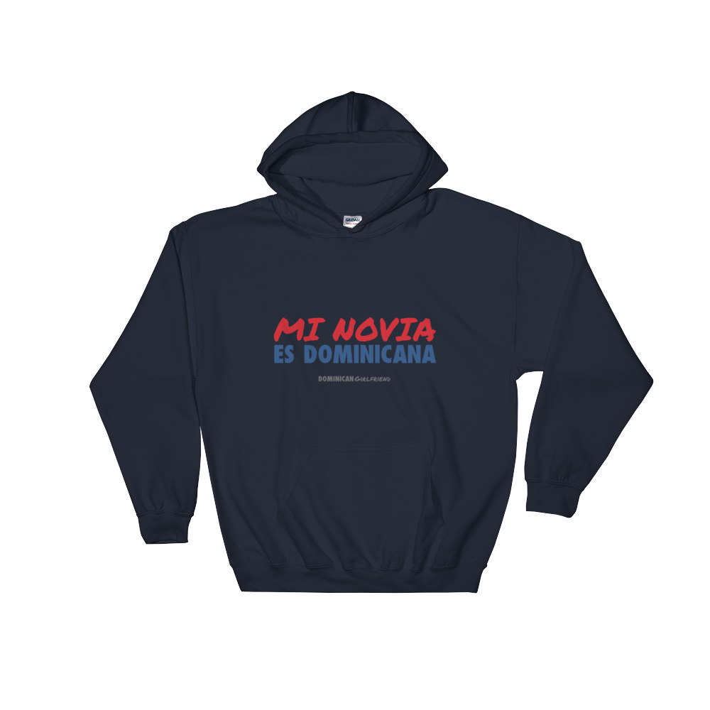 Mi Novia Es Dominicana Hoodie  - 2020 - DominicanGirlfriend.com - Frases Dominicanas - República Dominicana Lifestyle Graphic T-Shirts Streetwear & Accessories - New York - Bronx - Washington Heights - Miami - Florida - Boca Chica - USA - Dominican Clothing
