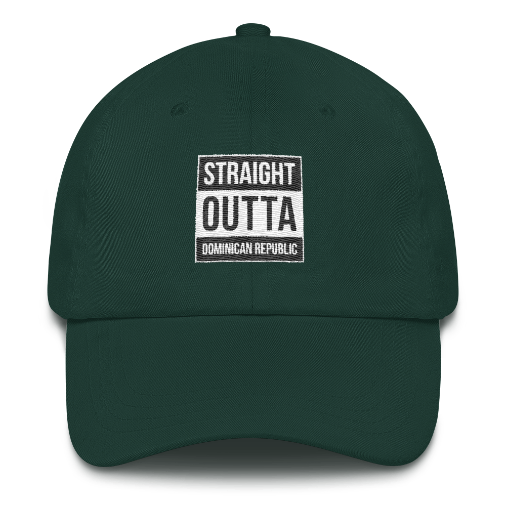 Straight Outta Dominican Republic Dad hat  - 2020 - DominicanGirlfriend.com - Frases Dominicanas - República Dominicana Lifestyle Graphic T-Shirts Streetwear & Accessories - New York - Bronx - Washington Heights - Miami - Florida - Boca Chica - USA - Dominican Clothing