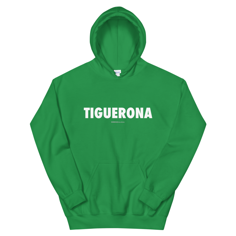 Tiguerona Hoodie  - 2020 - DominicanGirlfriend.com - Frases Dominicanas - República Dominicana Lifestyle Graphic T-Shirts Streetwear & Accessories - New York - Bronx - Washington Heights - Miami - Florida - Boca Chica - USA - Dominican Clothing
