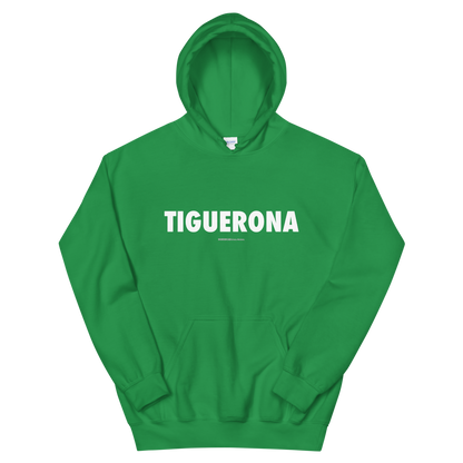 Tiguerona Hoodie  - 2020 - DominicanGirlfriend.com - Frases Dominicanas - República Dominicana Lifestyle Graphic T-Shirts Streetwear & Accessories - New York - Bronx - Washington Heights - Miami - Florida - Boca Chica - USA - Dominican Clothing