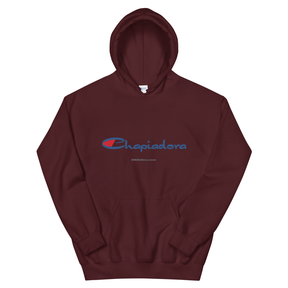 Chapiadora Hoodie  - 2020 - DominicanGirlfriend.com - Frases Dominicanas - República Dominicana Lifestyle Graphic T-Shirts Streetwear & Accessories - New York - Bronx - Washington Heights - Miami - Florida - Boca Chica - USA - Dominican Clothing