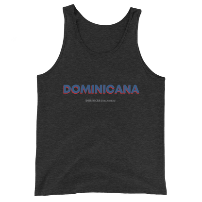 Dominicana Tank Top  - 2020 - DominicanGirlfriend.com - Frases Dominicanas - República Dominicana Lifestyle Graphic T-Shirts Streetwear & Accessories - New York - Bronx - Washington Heights - Miami - Florida - Boca Chica - USA - Dominican Clothing