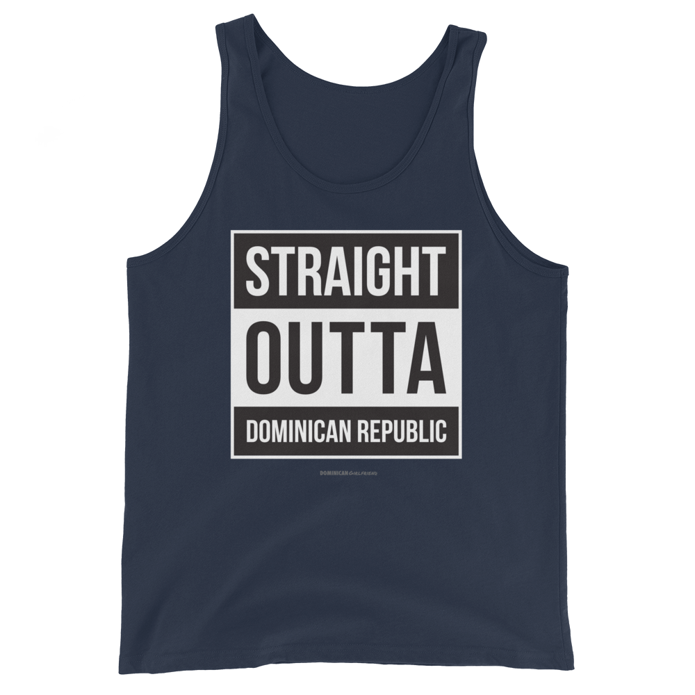 Straight Outta Dominican Republic Tank Top  - 2020 - DominicanGirlfriend.com - Frases Dominicanas - República Dominicana Lifestyle Graphic T-Shirts Streetwear & Accessories - New York - Bronx - Washington Heights - Miami - Florida - Boca Chica - USA - Dominican Clothing