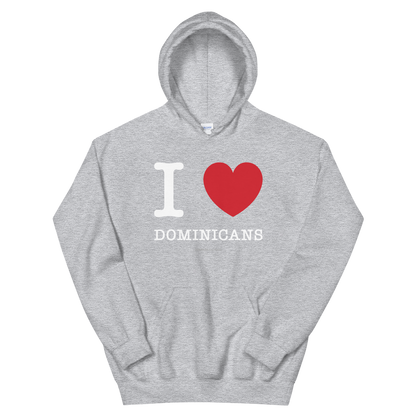 I Love Dominicans Unisex Hoodie  - 2020 - DominicanGirlfriend.com - Frases Dominicanas - República Dominicana Lifestyle Graphic T-Shirts Streetwear & Accessories - New York - Bronx - Washington Heights - Miami - Florida - Boca Chica - USA - Dominican Clothing