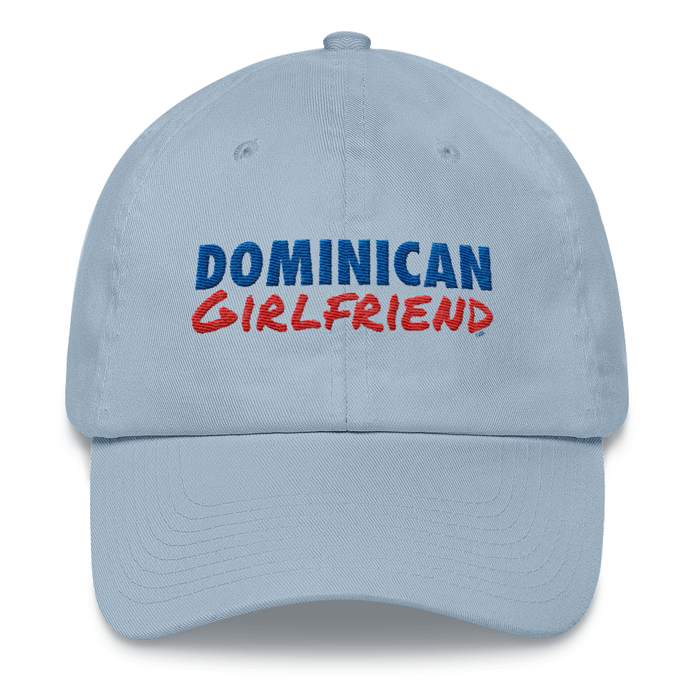 Dominican Girlfriend Dad Hat  - 2020 - DominicanGirlfriend.com - Frases Dominicanas - República Dominicana Lifestyle Graphic T-Shirts Streetwear & Accessories - New York - Bronx - Washington Heights - Miami - Florida - Boca Chica - USA - Dominican Clothing