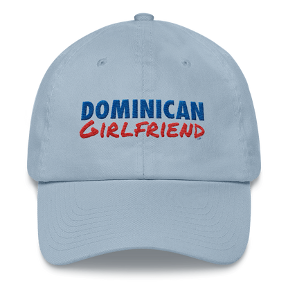 Dominican Girlfriend Dad Hat  - 2020 - DominicanGirlfriend.com - Frases Dominicanas - República Dominicana Lifestyle Graphic T-Shirts Streetwear & Accessories - New York - Bronx - Washington Heights - Miami - Florida - Boca Chica - USA - Dominican Clothing