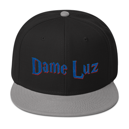 Dame Luz Snapback Hat  - 2020 - DominicanGirlfriend.com - Frases Dominicanas - República Dominicana Lifestyle Graphic T-Shirts Streetwear & Accessories - New York - Bronx - Washington Heights - Miami - Florida - Boca Chica - USA - Dominican Clothing