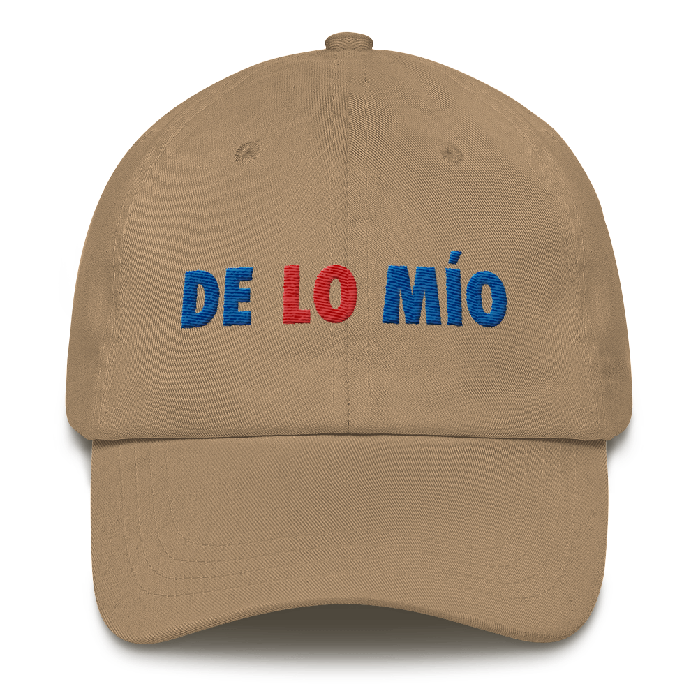De Lo Mio Dad Hat  - 2020 - DominicanGirlfriend.com - Frases Dominicanas - República Dominicana Lifestyle Graphic T-Shirts Streetwear & Accessories - New York - Bronx - Washington Heights - Miami - Florida - Boca Chica - USA - Dominican Clothing