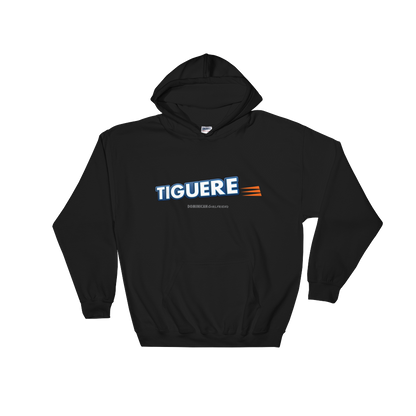 Tiguere Hoodie  - 2020 - DominicanGirlfriend.com - Frases Dominicanas - República Dominicana Lifestyle Graphic T-Shirts Streetwear & Accessories - New York - Bronx - Washington Heights - Miami - Florida - Boca Chica - USA - Dominican Clothing