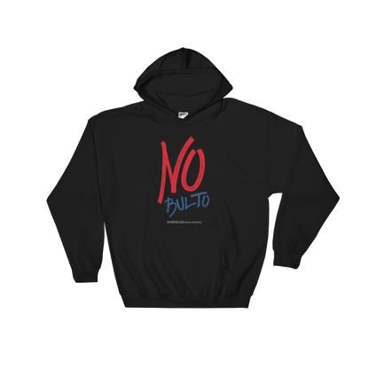 No Bulto Unisex Hoodie  - 2020 - DominicanGirlfriend.com - Frases Dominicanas - República Dominicana Lifestyle Graphic T-Shirts Streetwear & Accessories - New York - Bronx - Washington Heights - Miami - Florida - Boca Chica - USA - Dominican Clothing