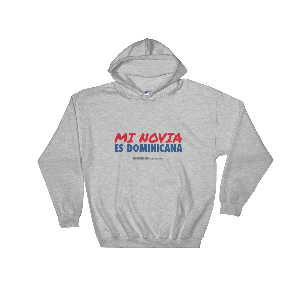 Mi Novia Es Dominicana Hoodie  - 2020 - DominicanGirlfriend.com - Frases Dominicanas - República Dominicana Lifestyle Graphic T-Shirts Streetwear & Accessories - New York - Bronx - Washington Heights - Miami - Florida - Boca Chica - USA - Dominican Clothing