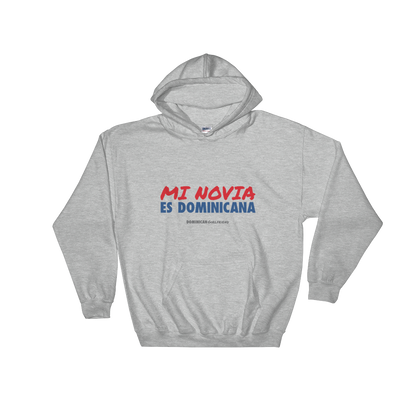 Mi Novia Es Dominicana Hoodie  - 2020 - DominicanGirlfriend.com - Frases Dominicanas - República Dominicana Lifestyle Graphic T-Shirts Streetwear & Accessories - New York - Bronx - Washington Heights - Miami - Florida - Boca Chica - USA - Dominican Clothing
