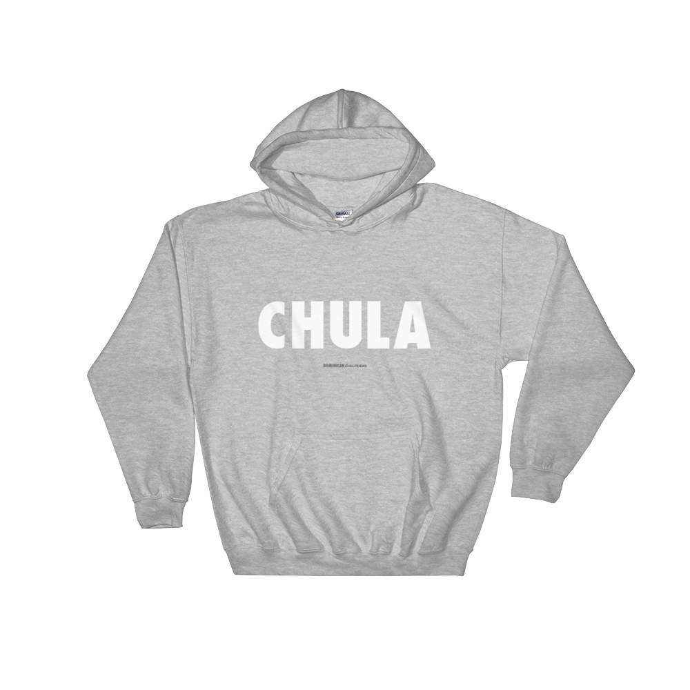 Chula Hoodie  - 2020 - DominicanGirlfriend.com - Frases Dominicanas - República Dominicana Lifestyle Graphic T-Shirts Streetwear & Accessories - New York - Bronx - Washington Heights - Miami - Florida - Boca Chica - USA - Dominican Clothing