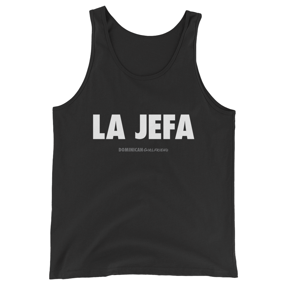 La Jefa Tank Top  - 2020 - DominicanGirlfriend.com - Frases Dominicanas - República Dominicana Lifestyle Graphic T-Shirts Streetwear & Accessories - New York - Bronx - Washington Heights - Miami - Florida - Boca Chica - USA - Dominican Clothing