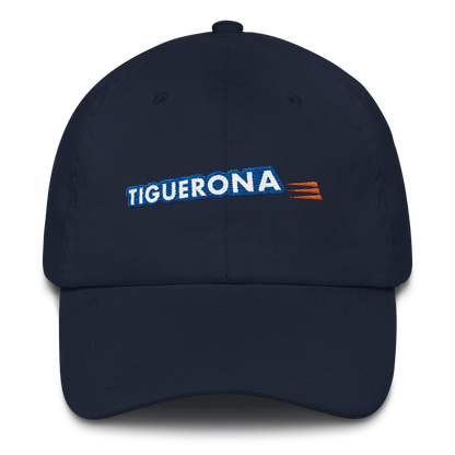 Tiguerona Dad Hat  - 2020 - DominicanGirlfriend.com - Frases Dominicanas - República Dominicana Lifestyle Graphic T-Shirts Streetwear & Accessories - New York - Bronx - Washington Heights - Miami - Florida - Boca Chica - USA - Dominican Clothing