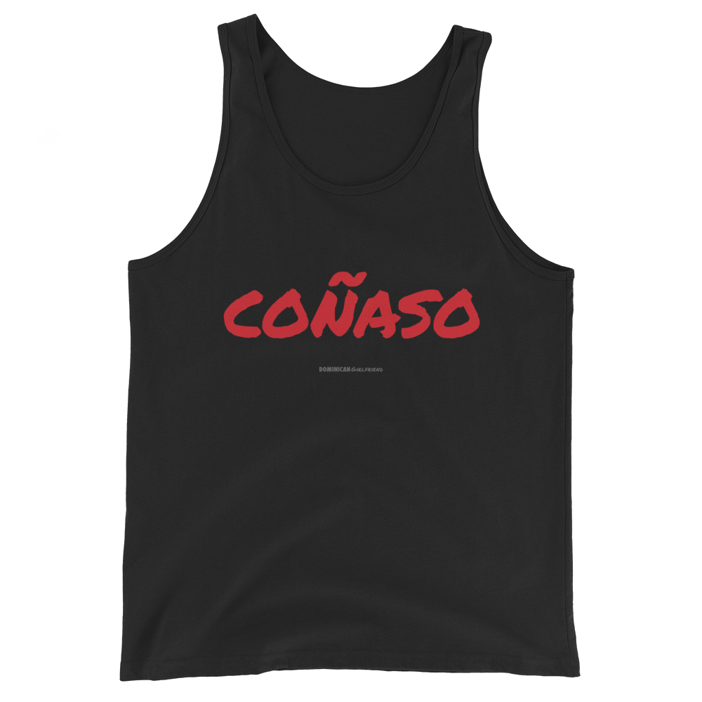 Coñaso Tank Top  - 2020 - DominicanGirlfriend.com - Frases Dominicanas - República Dominicana Lifestyle Graphic T-Shirts Streetwear & Accessories - New York - Bronx - Washington Heights - Miami - Florida - Boca Chica - USA - Dominican Clothing