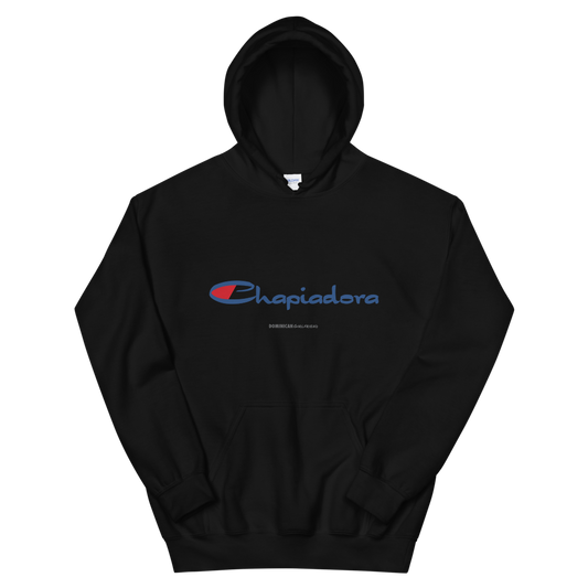 Chapiadora Hoodie  - 2020 - DominicanGirlfriend.com - Frases Dominicanas - República Dominicana Lifestyle Graphic T-Shirts Streetwear & Accessories - New York - Bronx - Washington Heights - Miami - Florida - Boca Chica - USA - Dominican Clothing