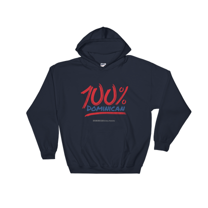 100% Dominican Unisex Hoodie  - 2020 - DominicanGirlfriend.com - Frases Dominicanas - República Dominicana Lifestyle Graphic T-Shirts Streetwear & Accessories - New York - Bronx - Washington Heights - Miami - Florida - Boca Chica - USA - Dominican Clothing