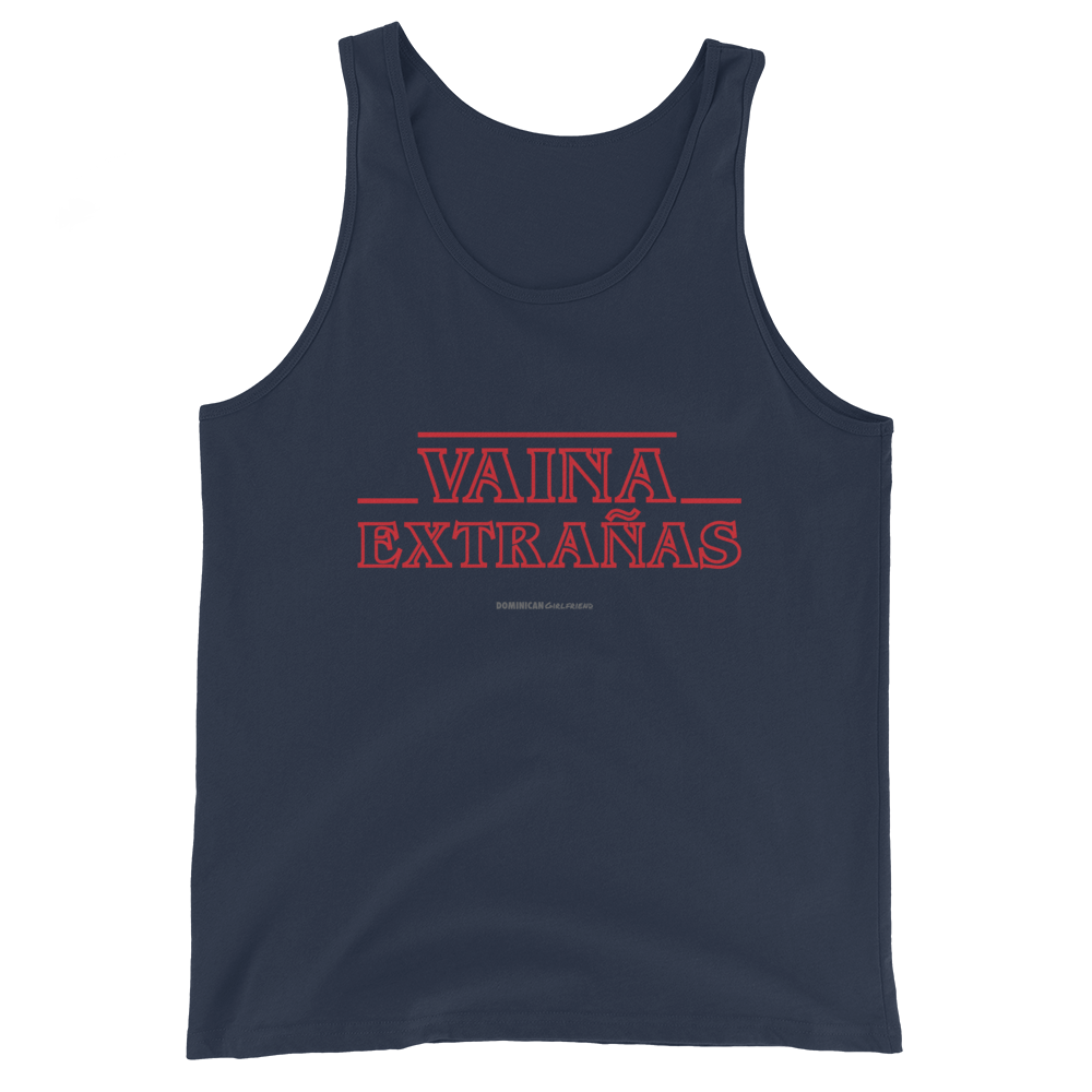 Vaina Extrañas Tank Top  - 2020 - DominicanGirlfriend.com - Frases Dominicanas - República Dominicana Lifestyle Graphic T-Shirts Streetwear & Accessories - New York - Bronx - Washington Heights - Miami - Florida - Boca Chica - USA - Dominican Clothing