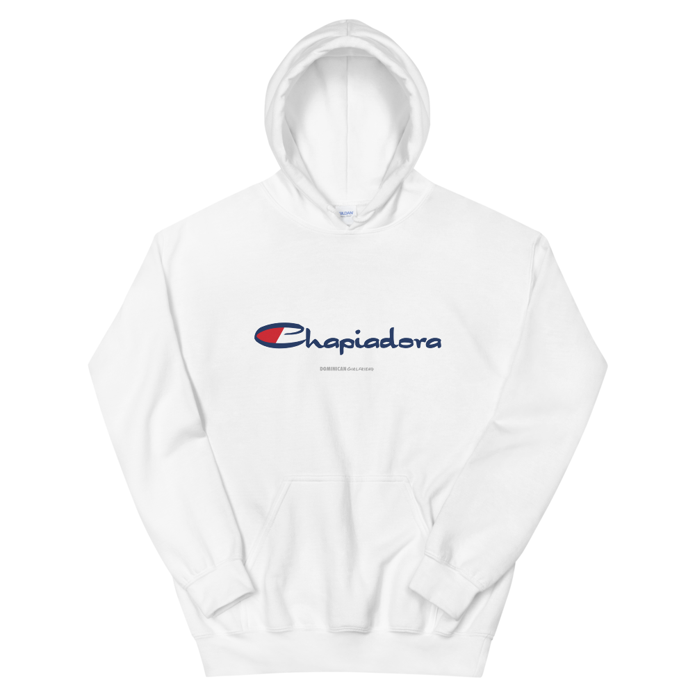 Chapiadora Hoodie  - 2020 - DominicanGirlfriend.com - Frases Dominicanas - República Dominicana Lifestyle Graphic T-Shirts Streetwear & Accessories - New York - Bronx - Washington Heights - Miami - Florida - Boca Chica - USA - Dominican Clothing
