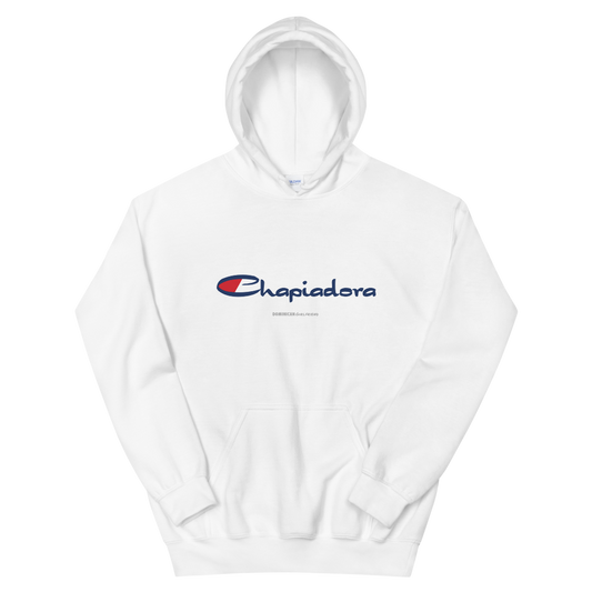 Chapiadora Hoodie  - 2020 - DominicanGirlfriend.com - Frases Dominicanas - República Dominicana Lifestyle Graphic T-Shirts Streetwear & Accessories - New York - Bronx - Washington Heights - Miami - Florida - Boca Chica - USA - Dominican Clothing