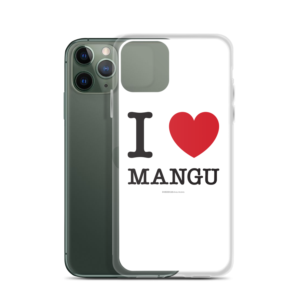 I Love Mangu iPhone Case  - 2020 - DominicanGirlfriend.com - Frases Dominicanas - República Dominicana Lifestyle Graphic T-Shirts Streetwear & Accessories - New York - Bronx - Washington Heights - Miami - Florida - Boca Chica - USA - Dominican Clothing