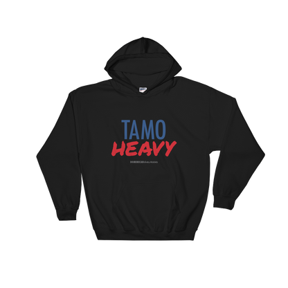 Tamo Heavy Unisex Hoodie  - 2020 - DominicanGirlfriend.com - Frases Dominicanas - República Dominicana Lifestyle Graphic T-Shirts Streetwear & Accessories - New York - Bronx - Washington Heights - Miami - Florida - Boca Chica - USA - Dominican Clothing