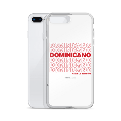 Dominicano Hasta La Tambora iPhone Case  - 2020 - DominicanGirlfriend.com - Frases Dominicanas - República Dominicana Lifestyle Graphic T-Shirts Streetwear & Accessories - New York - Bronx - Washington Heights - Miami - Florida - Boca Chica - USA - Dominican Clothing