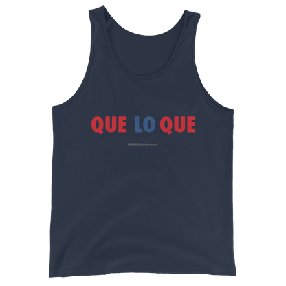 Que Lo Que Unisex Tank Top  - 2020 - DominicanGirlfriend.com - Frases Dominicanas - República Dominicana Lifestyle Graphic T-Shirts Streetwear & Accessories - New York - Bronx - Washington Heights - Miami - Florida - Boca Chica - USA - Dominican Clothing