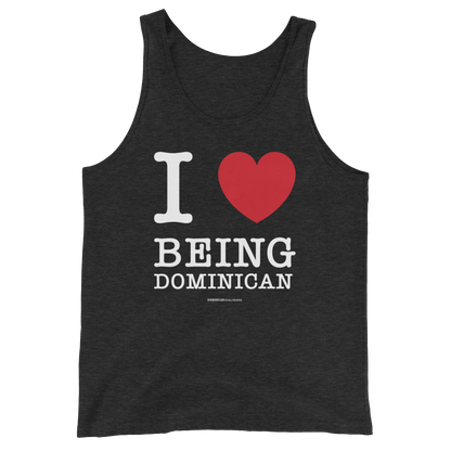 I Love Being Dominican Unisex Tank Top  - 2020 - DominicanGirlfriend.com - Frases Dominicanas - República Dominicana Lifestyle Graphic T-Shirts Streetwear & Accessories - New York - Bronx - Washington Heights - Miami - Florida - Boca Chica - USA - Dominican Clothing