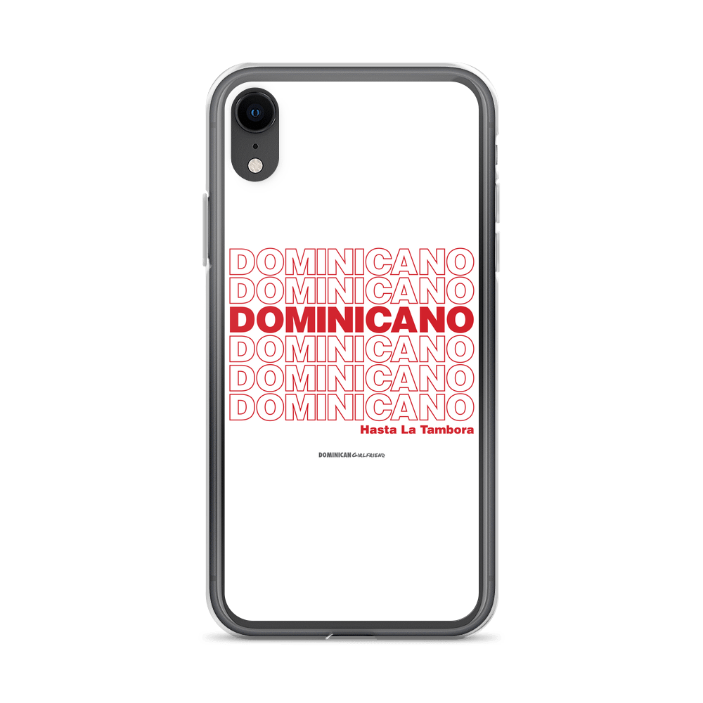 Dominicano Hasta La Tambora iPhone Case  - 2020 - DominicanGirlfriend.com - Frases Dominicanas - República Dominicana Lifestyle Graphic T-Shirts Streetwear & Accessories - New York - Bronx - Washington Heights - Miami - Florida - Boca Chica - USA - Dominican Clothing