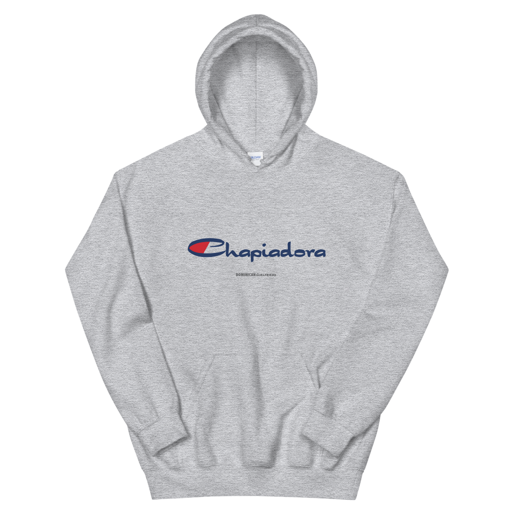 Chapiadora Hoodie  - 2020 - DominicanGirlfriend.com - Frases Dominicanas - República Dominicana Lifestyle Graphic T-Shirts Streetwear & Accessories - New York - Bronx - Washington Heights - Miami - Florida - Boca Chica - USA - Dominican Clothing