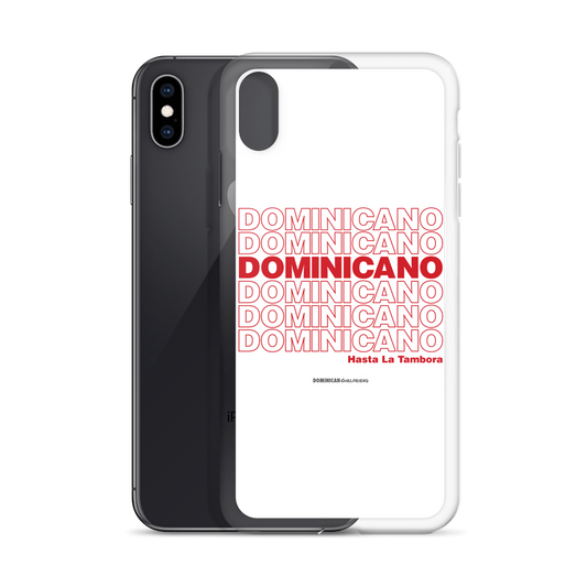 Dominicano Hasta La Tambora iPhone Case  - 2020 - DominicanGirlfriend.com - Frases Dominicanas - República Dominicana Lifestyle Graphic T-Shirts Streetwear & Accessories - New York - Bronx - Washington Heights - Miami - Florida - Boca Chica - USA - Dominican Clothing