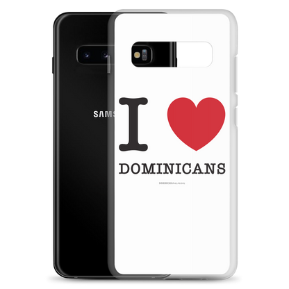 I Love Dominicans Samsung Case  - 2020 - DominicanGirlfriend.com - Frases Dominicanas - República Dominicana Lifestyle Graphic T-Shirts Streetwear & Accessories - New York - Bronx - Washington Heights - Miami - Florida - Boca Chica - USA - Dominican Clothing