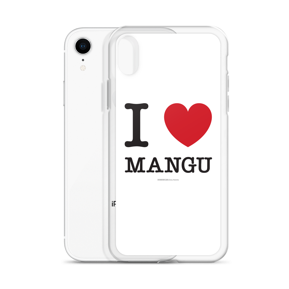 I Love Mangu iPhone Case  - 2020 - DominicanGirlfriend.com - Frases Dominicanas - República Dominicana Lifestyle Graphic T-Shirts Streetwear & Accessories - New York - Bronx - Washington Heights - Miami - Florida - Boca Chica - USA - Dominican Clothing