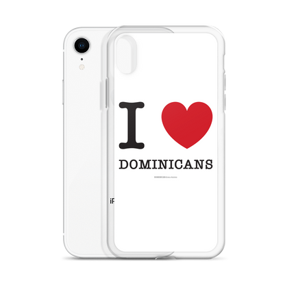 I Love Dominicans iPhone Case  - 2020 - DominicanGirlfriend.com - Frases Dominicanas - República Dominicana Lifestyle Graphic T-Shirts Streetwear & Accessories - New York - Bronx - Washington Heights - Miami - Florida - Boca Chica - USA - Dominican Clothing