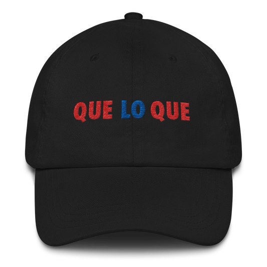 Que Lo Que Dad Hat  - 2020 - DominicanGirlfriend.com - Frases Dominicanas - República Dominicana Lifestyle Graphic T-Shirts Streetwear & Accessories - New York - Bronx - Washington Heights - Miami - Florida - Boca Chica - USA - Dominican Clothing