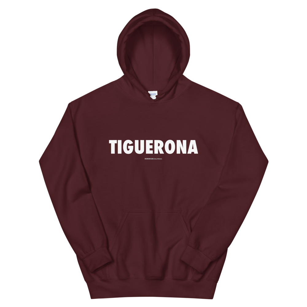 Tiguerona Hoodie  - 2020 - DominicanGirlfriend.com - Frases Dominicanas - República Dominicana Lifestyle Graphic T-Shirts Streetwear & Accessories - New York - Bronx - Washington Heights - Miami - Florida - Boca Chica - USA - Dominican Clothing