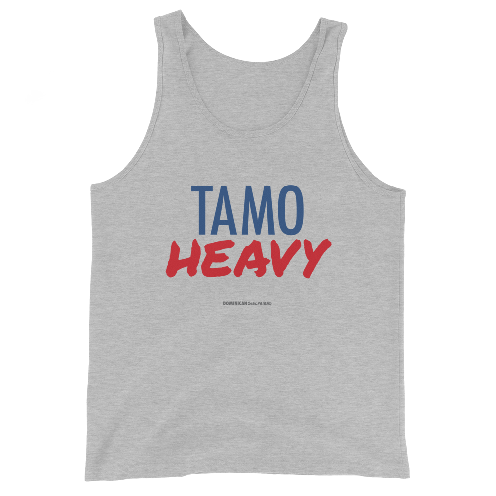 Tamo Heavy Unisex Tank Top  - 2020 - DominicanGirlfriend.com - Frases Dominicanas - República Dominicana Lifestyle Graphic T-Shirts Streetwear & Accessories - New York - Bronx - Washington Heights - Miami - Florida - Boca Chica - USA - Dominican Clothing