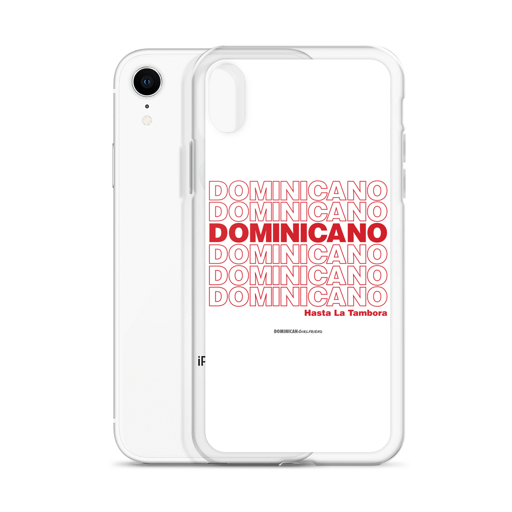 Dominicano Hasta La Tambora iPhone Case  - 2020 - DominicanGirlfriend.com - Frases Dominicanas - República Dominicana Lifestyle Graphic T-Shirts Streetwear & Accessories - New York - Bronx - Washington Heights - Miami - Florida - Boca Chica - USA - Dominican Clothing