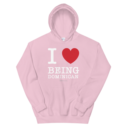 I Love Being Dominican Unisex Hoodie  - 2020 - DominicanGirlfriend.com - Frases Dominicanas - República Dominicana Lifestyle Graphic T-Shirts Streetwear & Accessories - New York - Bronx - Washington Heights - Miami - Florida - Boca Chica - USA - Dominican Clothing