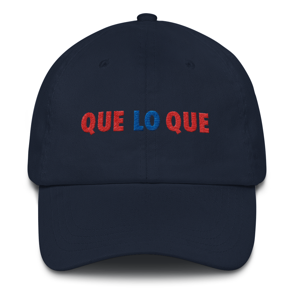Que Lo Que Dad Hat  - 2020 - DominicanGirlfriend.com - Frases Dominicanas - República Dominicana Lifestyle Graphic T-Shirts Streetwear & Accessories - New York - Bronx - Washington Heights - Miami - Florida - Boca Chica - USA - Dominican Clothing