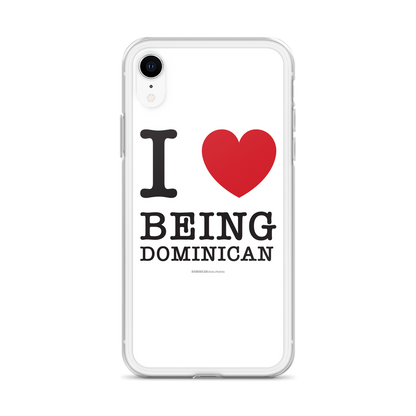 I Love Being Dominican iPhone Case  - 2020 - DominicanGirlfriend.com - Frases Dominicanas - República Dominicana Lifestyle Graphic T-Shirts Streetwear & Accessories - New York - Bronx - Washington Heights - Miami - Florida - Boca Chica - USA - Dominican Clothing