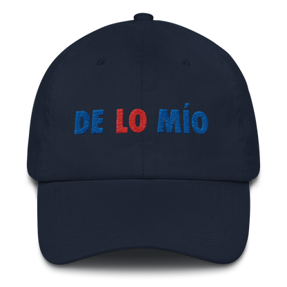 De Lo Mio Dad Hat  - 2020 - DominicanGirlfriend.com - Frases Dominicanas - República Dominicana Lifestyle Graphic T-Shirts Streetwear & Accessories - New York - Bronx - Washington Heights - Miami - Florida - Boca Chica - USA - Dominican Clothing
