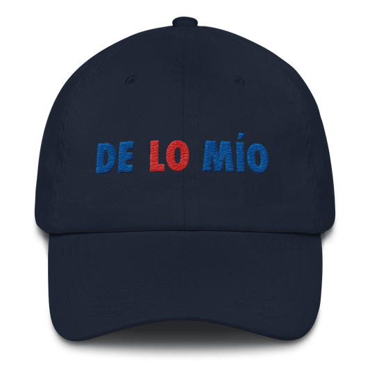 De Lo Mio Dad Hat  - 2020 - DominicanGirlfriend.com - Frases Dominicanas - República Dominicana Lifestyle Graphic T-Shirts Streetwear & Accessories - New York - Bronx - Washington Heights - Miami - Florida - Boca Chica - USA - Dominican Clothing
