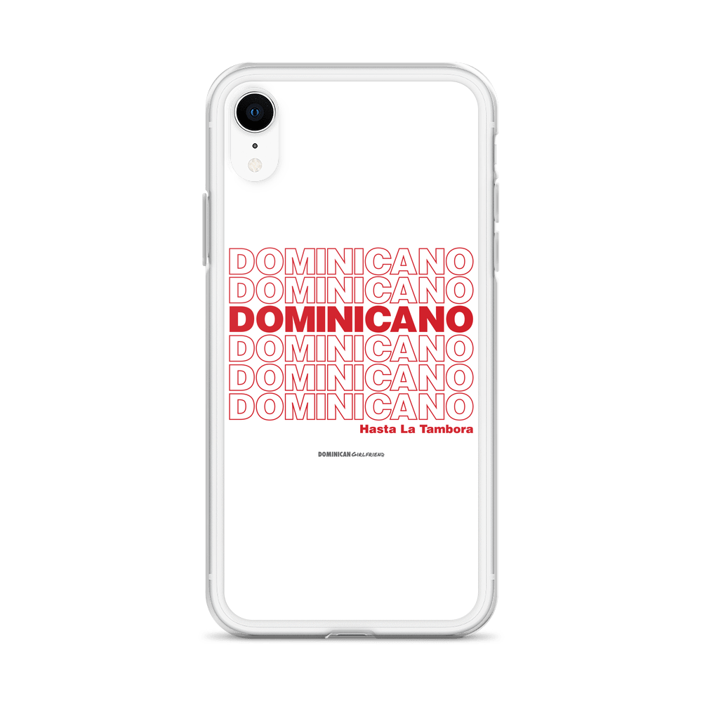 Dominicano Hasta La Tambora iPhone Case  - 2020 - DominicanGirlfriend.com - Frases Dominicanas - República Dominicana Lifestyle Graphic T-Shirts Streetwear & Accessories - New York - Bronx - Washington Heights - Miami - Florida - Boca Chica - USA - Dominican Clothing