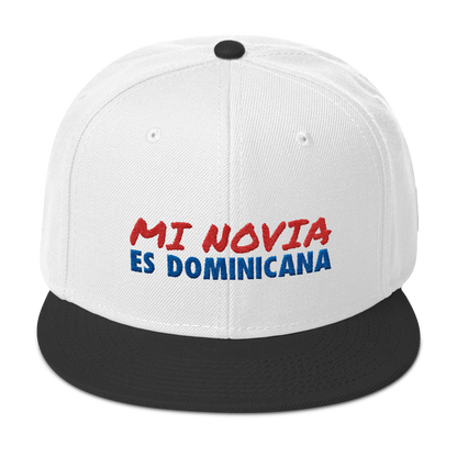 Mi Novia Es Dominicana Snapback Hat  - 2020 - DominicanGirlfriend.com - Frases Dominicanas - República Dominicana Lifestyle Graphic T-Shirts Streetwear & Accessories - New York - Bronx - Washington Heights - Miami - Florida - Boca Chica - USA - Dominican Clothing