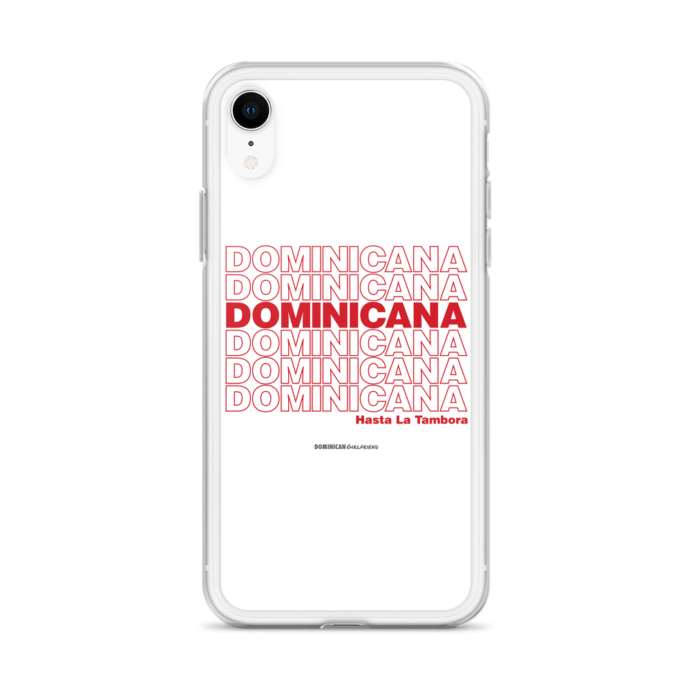 Dominicana Hasta La Tambora iPhone Case  - 2020 - DominicanGirlfriend.com - Frases Dominicanas - República Dominicana Lifestyle Graphic T-Shirts Streetwear & Accessories - New York - Bronx - Washington Heights - Miami - Florida - Boca Chica - USA - Dominican Clothing